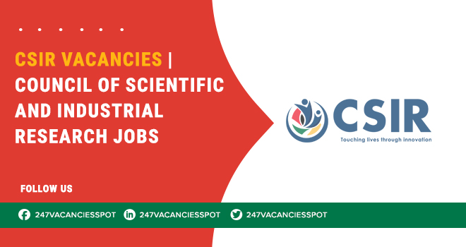 Council for Scientific and Industrial Research (CSIR) Careers – Start Your Application Online
