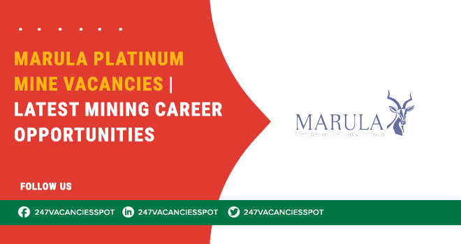 Marula Platinum Mine Vacancies – Thrive in Mining Excellence | Apply Online
