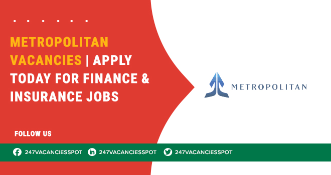 Metropolitan Jobs Are Available in Gauteng & Africa – Apply Now