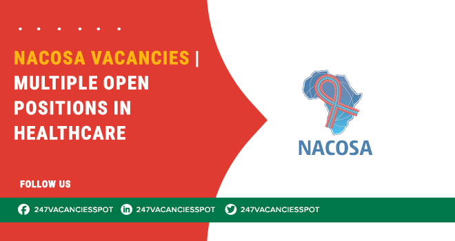 Explore Health Related Opportunities at NACOSA Vacancies | Submit Your Application Online