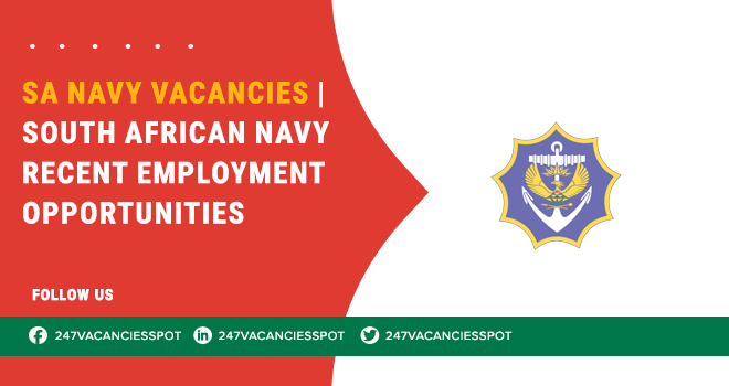 Forces Vacancies are Listed in SA Navy Careers – Positions in All Over SA 2024