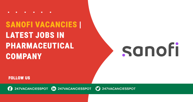 Sanofi Careers Offers Jobs for Freshers & Experts in South Africa | Apply Today 