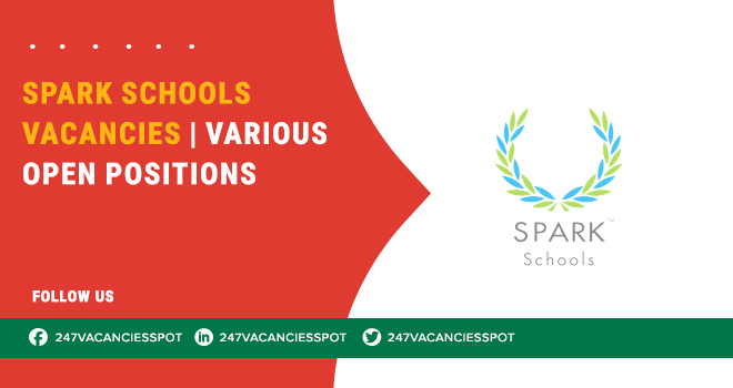 SPARK Schools Vacancies 2024 – Join the Revolution in Education
