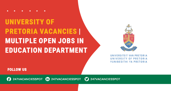 University Of Pretoria Careers: Lecturer, Professor, & Other Academic Roles Are Available 
