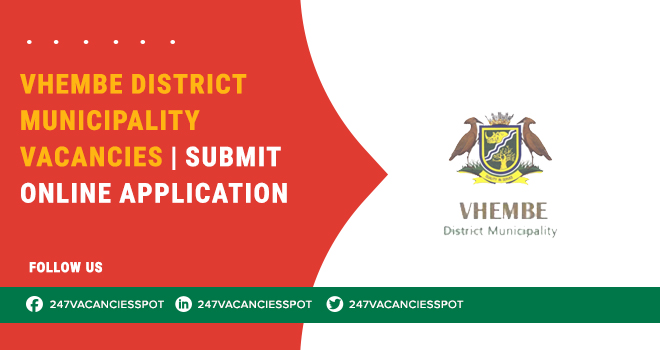 Vhembe District Municipality Vacancies – Apply Online in Growing Environment 
