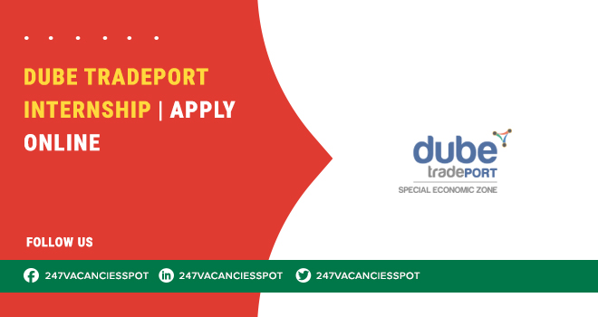 Dube Tradeport – Internships in All Across South Africa | Kick Start Your Career Today 